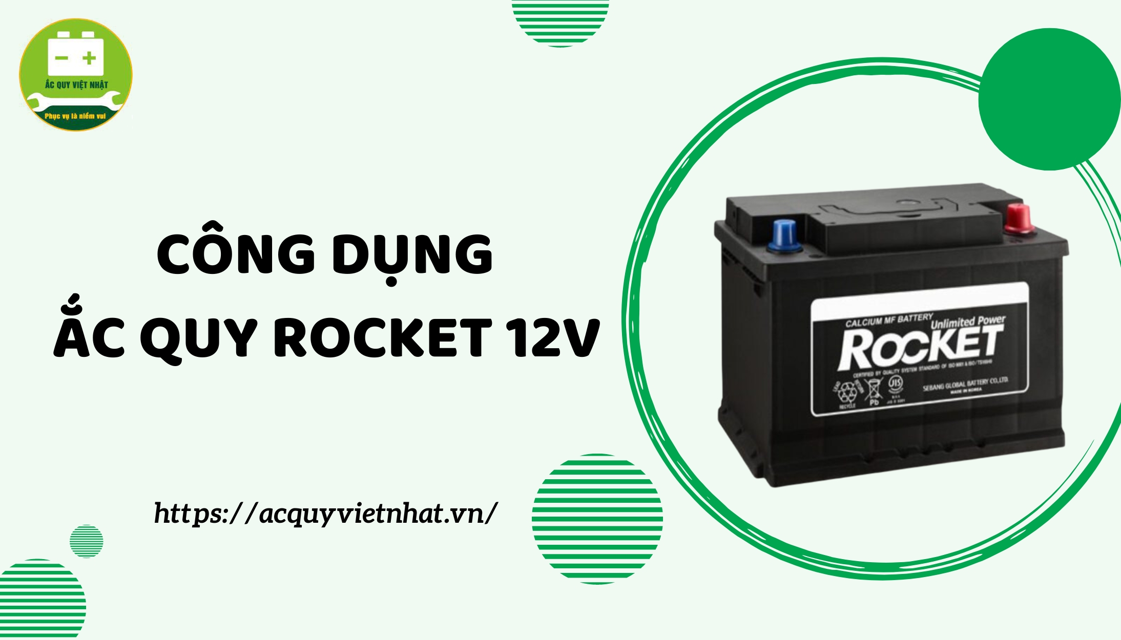 Tìm hiểu công dụng của ắc quy 12V thương hiệu Rocket