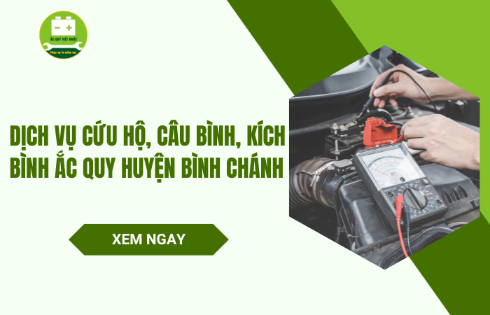 Cứu hộ, câu kích bình ắc quy Huyện Bình Chánh tận nơi, 24/7