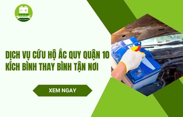 Cứu hộ ắc quy quận 10