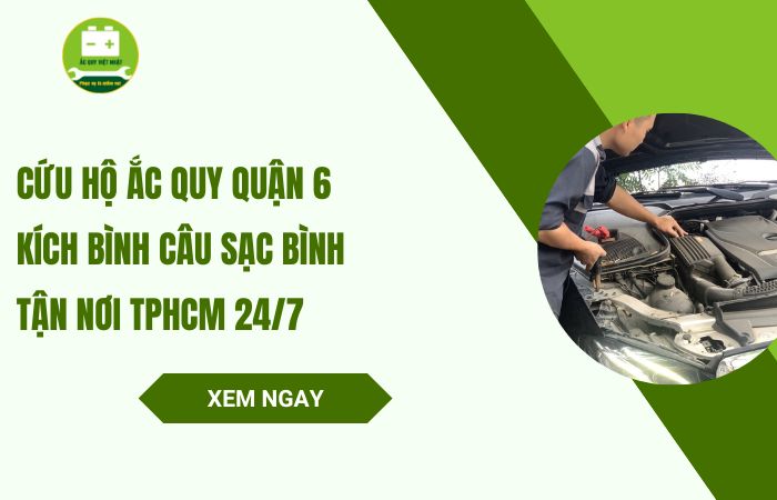 Cứu hộ ắc quy quận 6