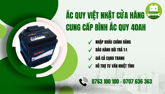 Ắc Quy Việt Nhật cửa hàng phân phối bình acquy 40AH chính hãng chất lượng