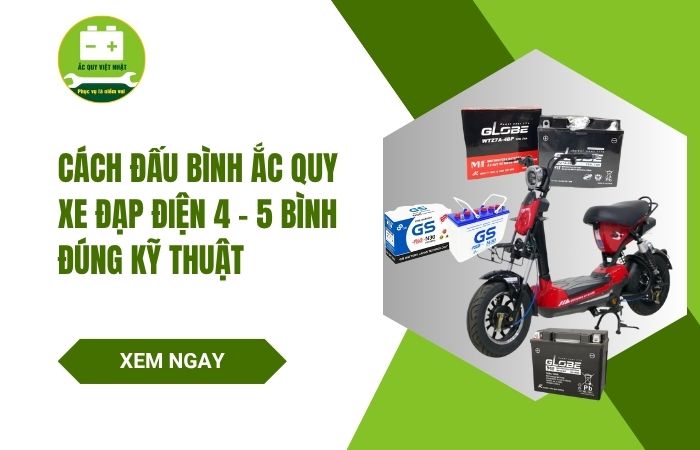 Cách đấu bình ắc quy xe đạp điện