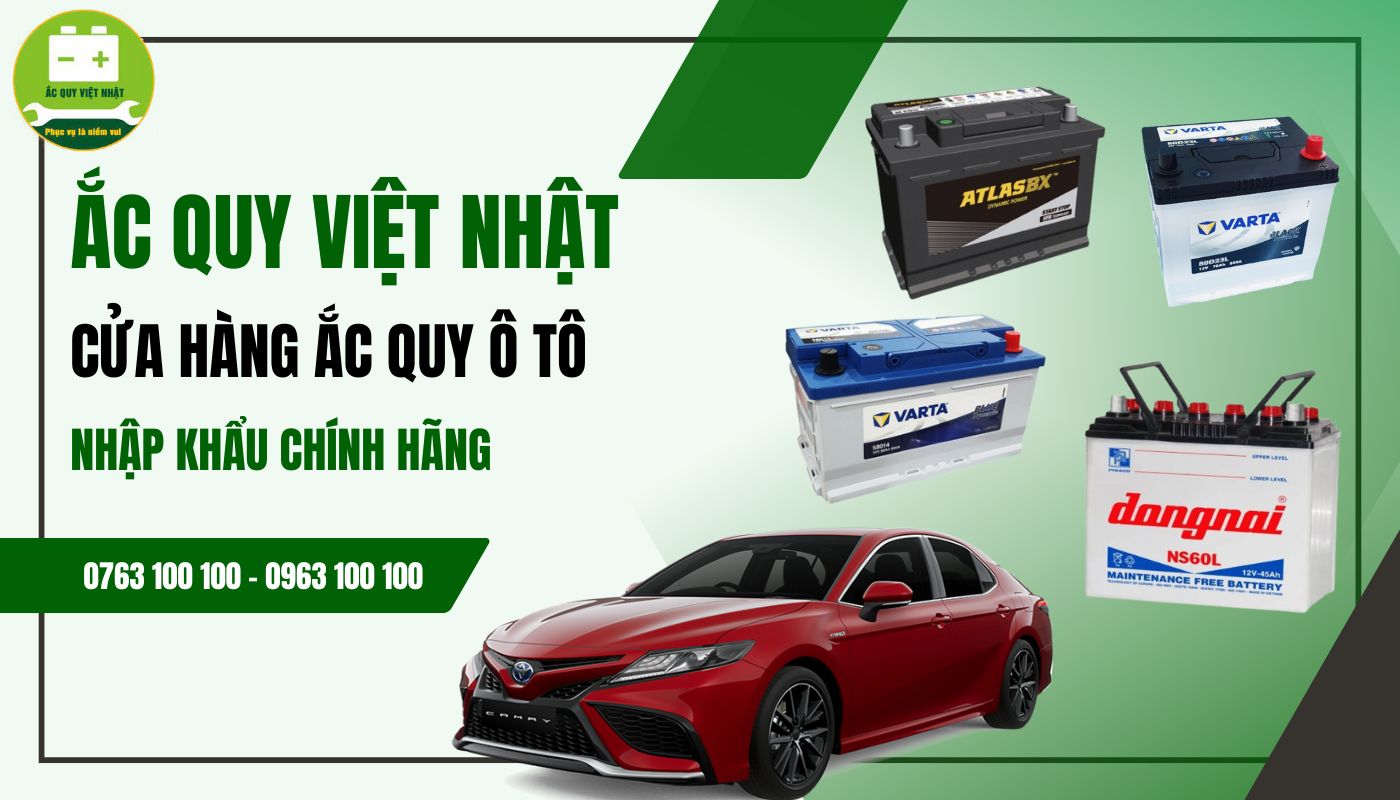 Mua bình ắc quy ô tô chính hãng tại Ắc Quy Việt Nhật